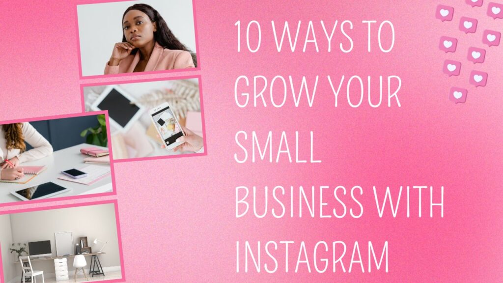 10-ways-to-grow-your-small-business-with-instagram