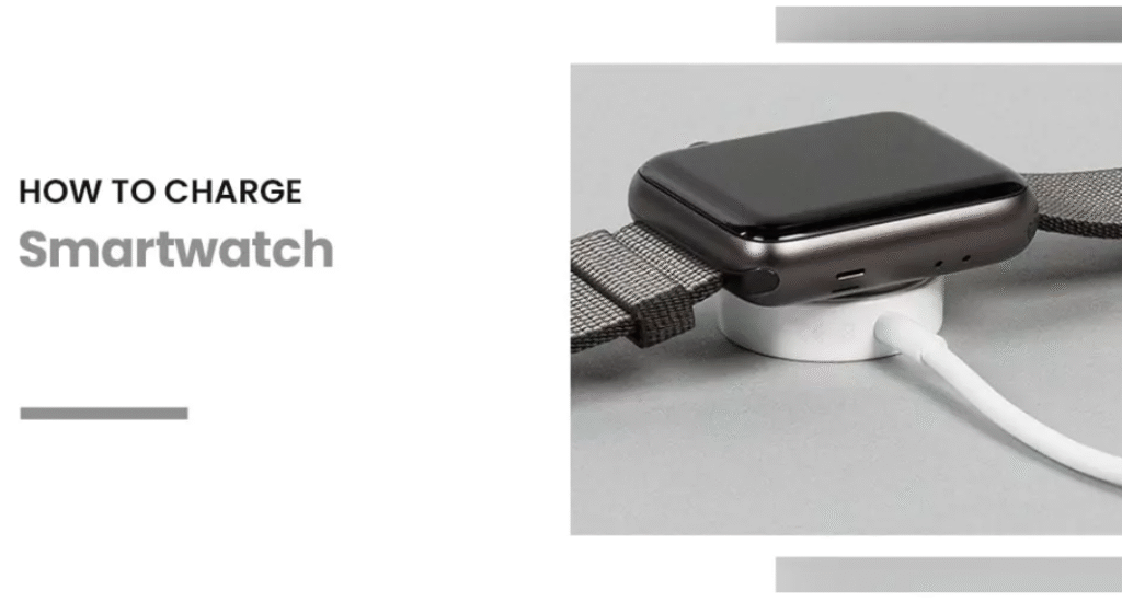 How to charge Smart Watch