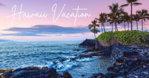 Hawaii Vacation