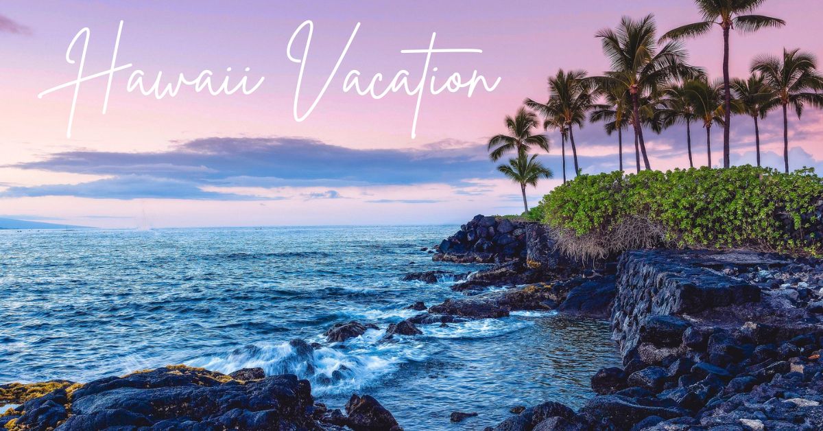 Hawaii Vacation